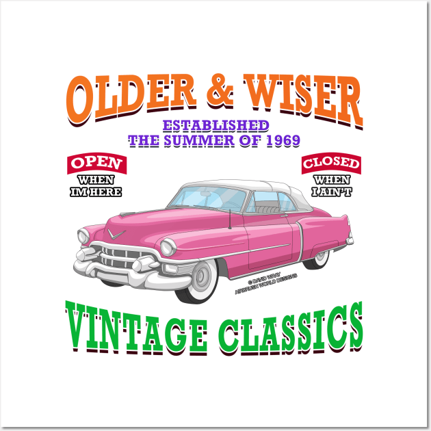 Older & Wiser Vintage Classics Hot Rod Garage Racing Novelty Gift Wall Art by Airbrush World